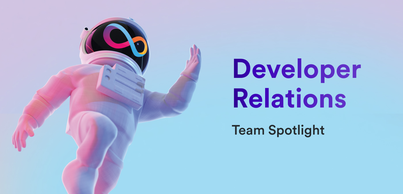 Developer relations team spotlight